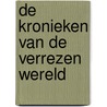 De kronieken van de verrezen wereld