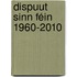 Dispuut Sinn Féin 1960-2010