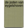 De Joden van Eygelshoven door F.J. van Hoorne