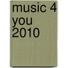Music 4 you 2010 by Rika Joris
