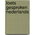 Toets gesproken Nederlands