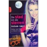 De stad en de sterren by Susan Smit