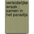 Verleidelijke wraak ; Samen in het paradijs