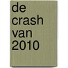 De crash van 2010 door S.N. Becerra