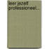 Leer jezelf PROFESSIONEEL...