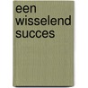 Een wisselend succes door Inspectie van het Onderwijs