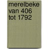 Merelbeke van 406 tot 1792 door K.G. van Acker