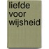 Liefde voor wijsheid