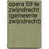 Opera 59 te Zwijndrecht (gemeente Zwijndrecht)