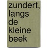Zundert, Langs de Kleine Beek door M. Hanemaaijer