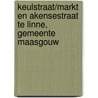 Keulstraat/Markt en Akensestraat te Linne, gemeente Maasgouw door J. Huizer
