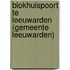 Blokhuispoort te Leeuwarden (gemeente Leeuwarden)