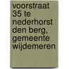 Voorstraat 35 te Nederhorst Den Berg, gemeente Wijdemeren by J.A.G. van Rooij
