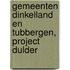 Gemeenten Dinkelland en Tubbergen, Project Dulder