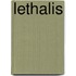 Lethalis