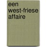 Een West-Friese Affaire door B.P.E. de Vries
