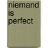 Niemand is perfect
