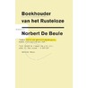 Boekhouder van het rusteloze door Norbert De Beule