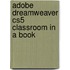 Adobe Dreamweaver CS5 Classroom in a Book
