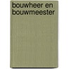 Bouwheer en bouwmeester door Gea van Essen