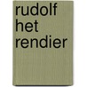 Rudolf het rendier door Onbekend