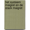 Het systeem Maigret en de stack Maigret door D. Crauwels