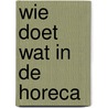 Wie doet wat in de horeca by Sabrina Caeckaert