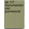 De 117 monumenten van Purmerend door Peter Smith