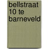 Bellstraat 10 te Barneveld door J. Huizer