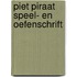 Piet Piraat speel- en oefenschrift