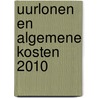 Uurlonen en Algemene kosten 2010 by P.J.A.O.M. Moors