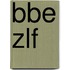 BBE ZLF