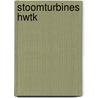 Stoomturbines HWTK door Collectief