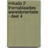Mikado 2 Themablaadjes Wereldorientatie - deel 4