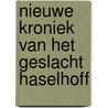 Nieuwe kroniek van het geslacht Haselhoff by R. Hazelhoff