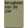 Terugkeer van de ziel door R. van der Maesen