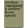 Omnibus Uitgespeeld & Verblind * Bruna special door Mel Wallis de Vries