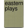 Eastern plays by K. Kalev