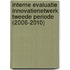 Interne evaluatie InnovatieNetwerk tweede periode (2006-2010)