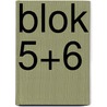 blok 5+6 door Onbekend