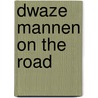 Dwaze mannen on the road door H.L. Koekoek