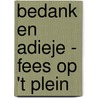 Bedank en Adieje - Fees op 't plein door Onbekend