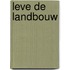 Leve de landbouw