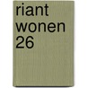 Riant Wonen 26 door Wim Vander Haeghen