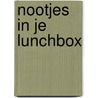 Nootjes in je lunchbox by W.A.M. Van Grotel