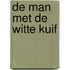 De man met de witte kuif