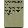 Productiviteit en effectiviteit in de publieke sector by J.L.T. Blank