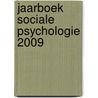 Jaarboek Sociale Psychologie 2009 door Onbekend