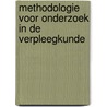 Methodologie voor onderzoek in de Verpleegkunde by F. van der Zee