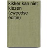 Kikker kan niet kiezen (Zweedse editie) door R. Schrever